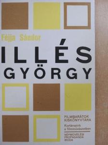 Féjja Sándor - Illés György [antikvár]