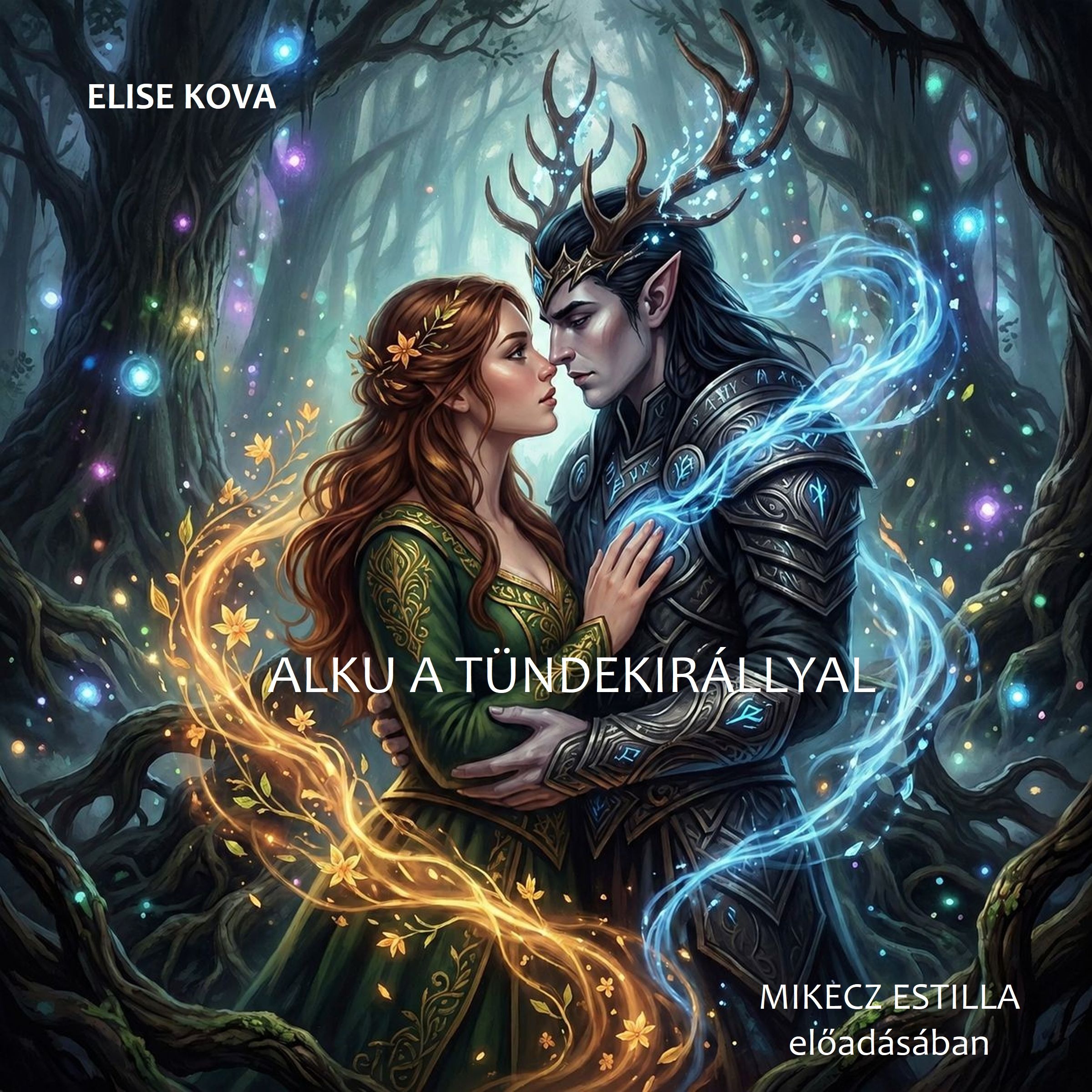Elise Kova - Alku a Tündekirállyal [eHangoskönyv]