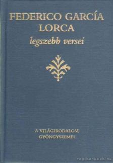 FEDERICO GARCÍA LORCA - Federic García Lorca legszebb versei [antikvár]