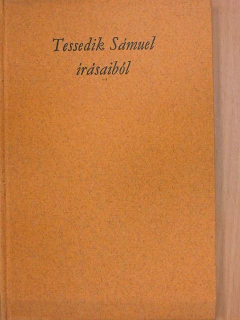 Tessedik Sámuel - Tessedik Sámuel írásaiból [antikvár]