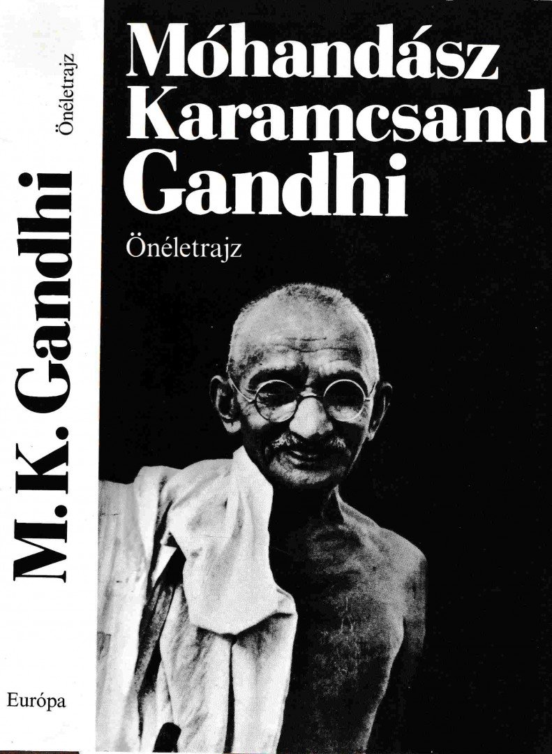 Móhandász Karamcsand Gandhi - Önéletrajz [antikvár]