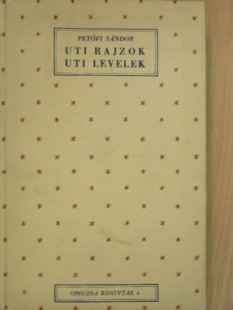 Petőfi Sándor - Uti rajzok [antikvár]