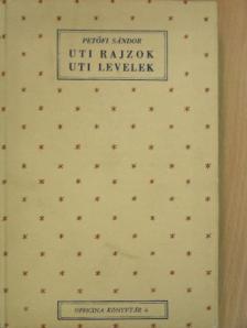 Petőfi Sándor - Uti rajzok [antikvár]
