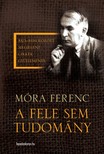Móra Ferenc - A fele sem tudomány [eKönyv: epub, mobi]
