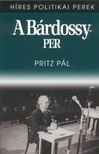 Pritz Pál - A Bárdossy-per [eKönyv: epub, mobi]