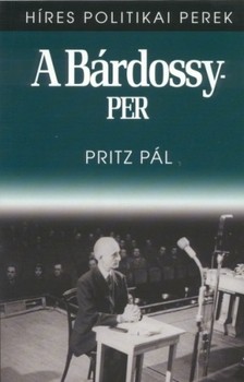 Pritz Pál - A Bárdossy-per [eKönyv: epub, mobi]