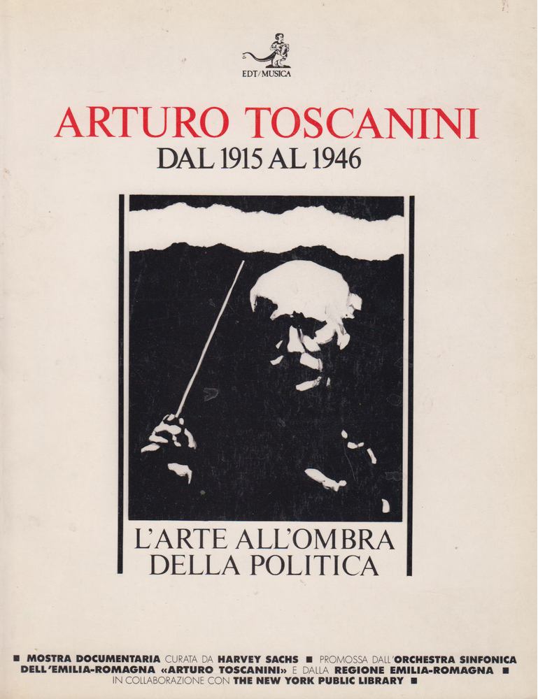 Harvey Sachs - Arturo Toscanini dal 1915 al 1946 [antikvár]