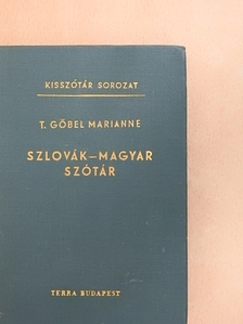 T. Gőbel Marianne - Szlovák-magyar szótár [antikvár]