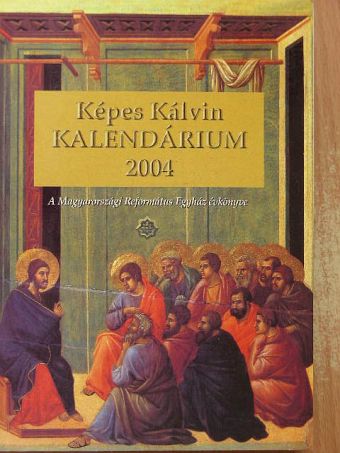 Balkus Csaba - Képes Kálvin Kalendárium 2004. [antikvár]