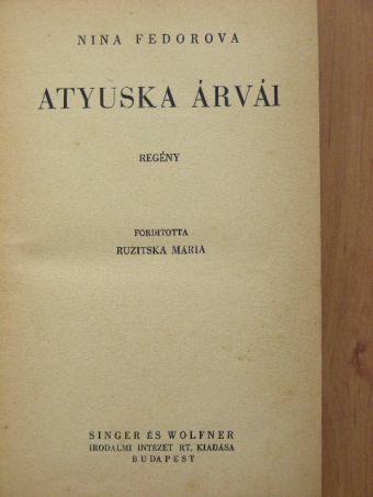 Nina Fedorova - Atyuska árvái [antikvár]