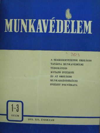 Dr. Kákosy Tibor - Munkavédelem 1973-1974. január-december [antikvár]