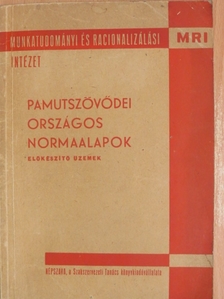 Pamutszövődei országos normaalapok [antikvár]