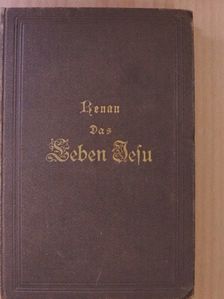 Ernest Renan - Das Leben Jesu (gótbetűs) [antikvár]