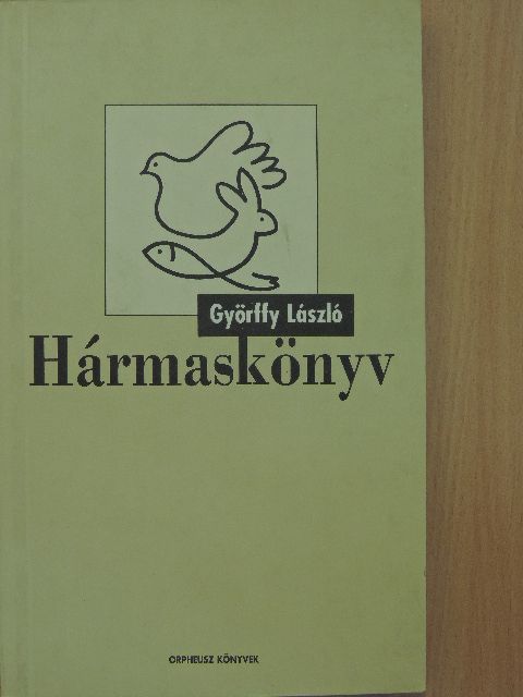 Györffy László - Hármaskönyv [antikvár]
