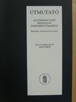 Tar Gábor - Útmutató az Európai Unió hivatalos dokumentumaihoz [antikvár]