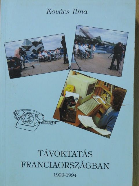 Kovács Ilma - Távoktatás Franciaországban 1993-1994 [antikvár]