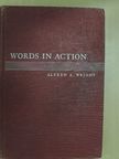 Alfred A. Wright - Words in Action [antikvár]
