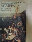 Rosemarie Schuder - Agrippa und Das Schiff der Zufriedenen [antikvár]