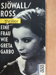 Maj Sjöwall - Eine Frau wie Greta Garbo [antikvár]