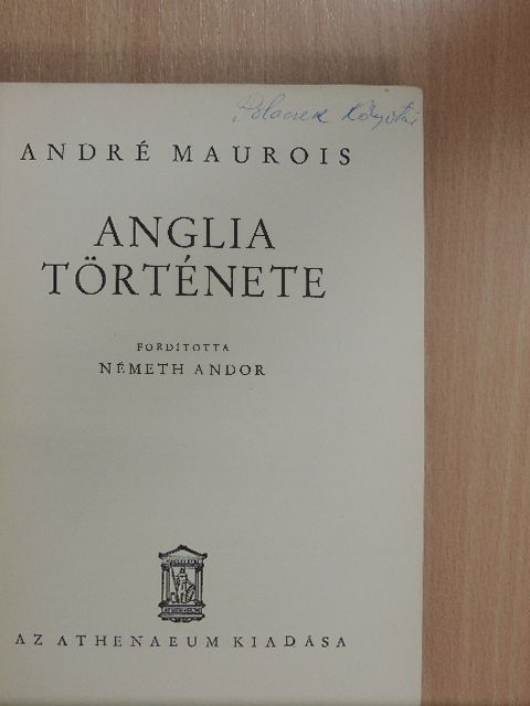 André Maurois - Anglia története I. (töredék) [antikvár]