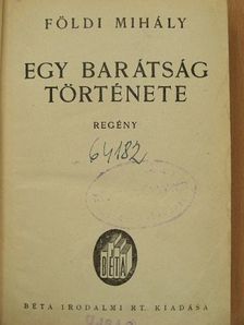 Földi Mihály - Egy barátság története [antikvár]