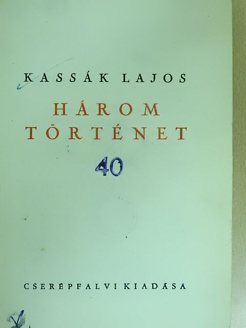 Kassák Lajos - Három történet [antikvár]