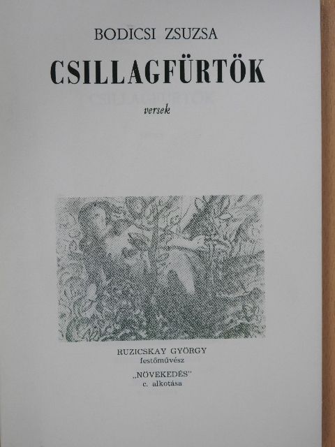 Bodicsi Zsuzsa - Csillagfürtök (dedikált példány) [antikvár]