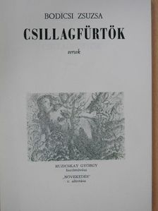 Bodicsi Zsuzsa - Csillagfürtök (dedikált példány) [antikvár]