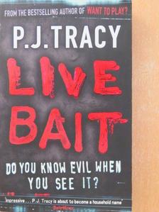 P. J. Tracy - Live Bait [antikvár]