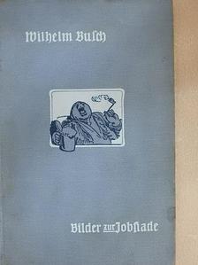 Wilhelm Busch - Bilder zur Jobsiade (gótbetűs) [antikvár]