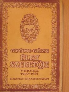 Gyóni Géza - Élet szeretője [antikvár]