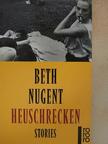 Beth Nugent - Heuschrecken [antikvár]