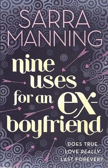 MANNING, SARRA - Nine Uses for an Ex-Boyfriend [antikvár]