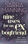 MANNING, SARRA - Nine Uses for an Ex-Boyfriend [antikvár]