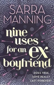 MANNING, SARRA - Nine Uses for an Ex-Boyfriend [antikvár]