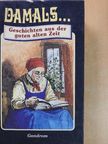 Christian Friedrich Daniel Schubart - Damals... [antikvár]