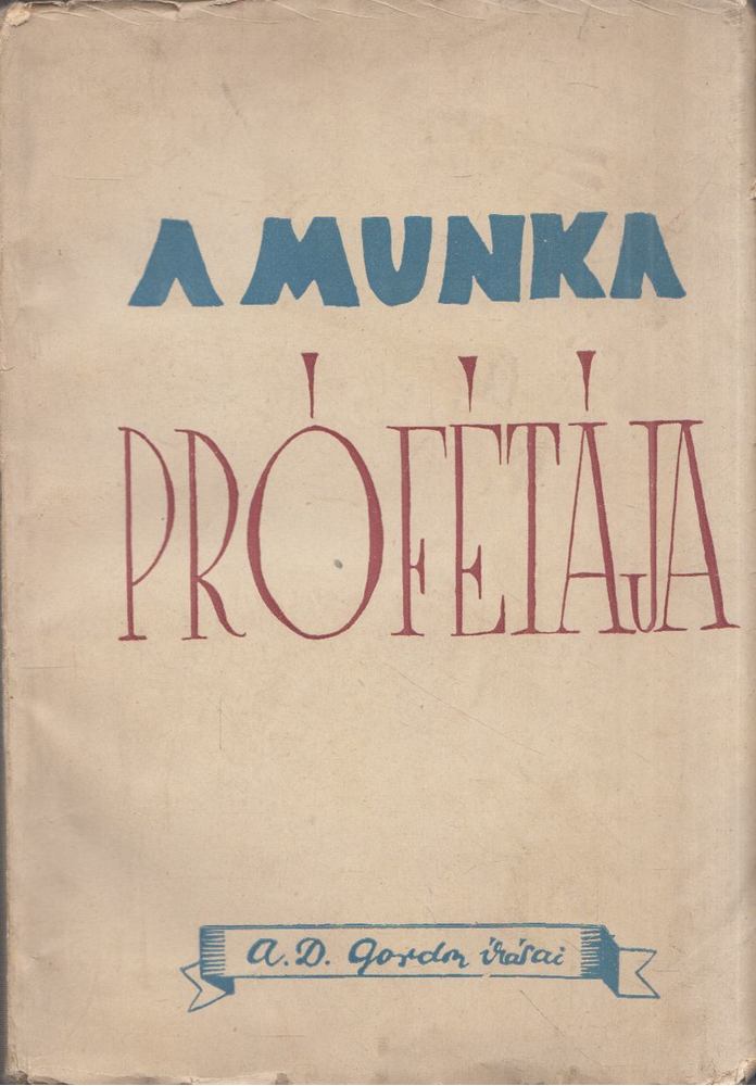 Aharon Dávid Gordon - A munka prófétája [antikvár]
