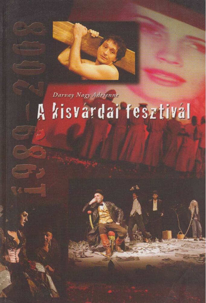 Darvay Nagy Adrienne - A kisvárdai fesztivál [antikvár]