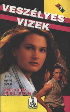 Nelson, Peter - Veszélyes vizek [antikvár]