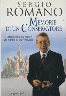 Sergio Romano - Memorie di un Conservatore [antikvár]