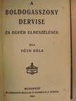 Tóth Béla - A boldogasszony dervise [antikvár]