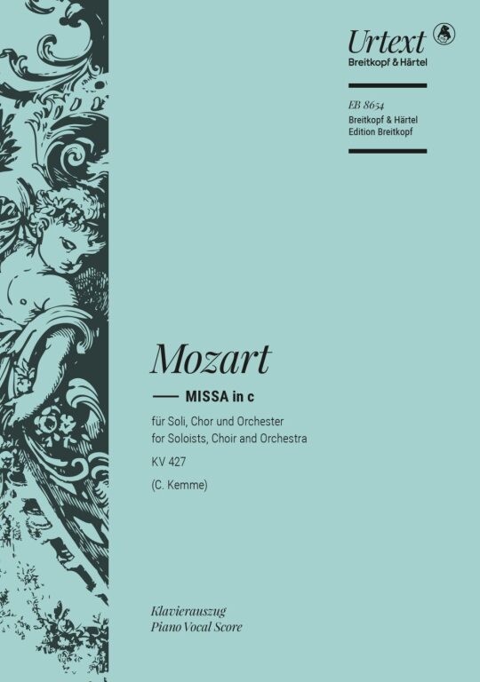 MOZART, W,A, - MISSA IN c FÜR SOLI, CHOR UND ORCHESTER KV 427 (C.KEMME)