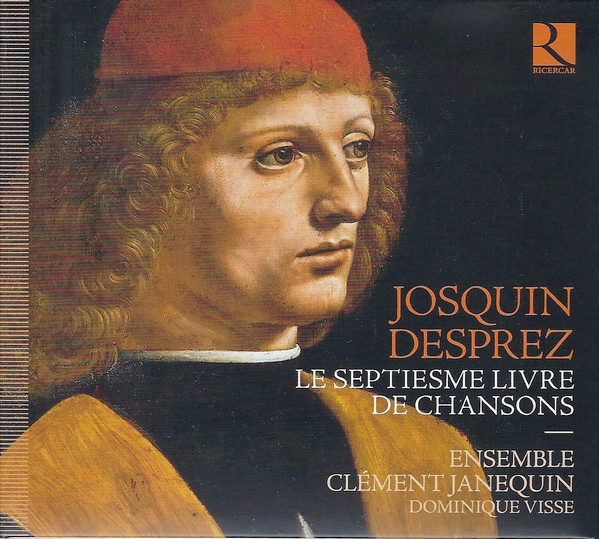 JOSQUIN DESPREZ - LE SEPTIESME LIVRE DE CHANSONS CD