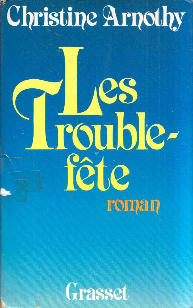 Les Trouble-féte [antikvár]