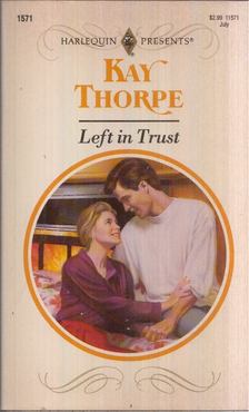 Kay Thorpe - Left in Trust [antikvár]