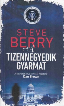 Steve Berry - A tizennegyedik gyarmat [antikvár]