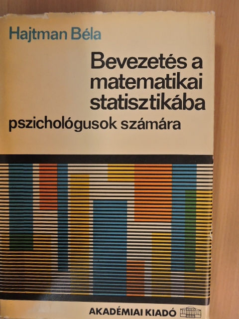 Hajtman Béla - Bevezetés a matematikai statisztikába [antikvár]