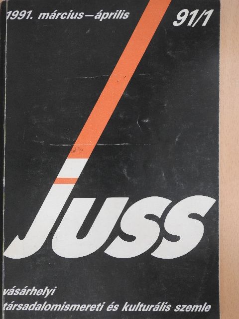 Ágh Attila - Juss 1991. március-április [antikvár]