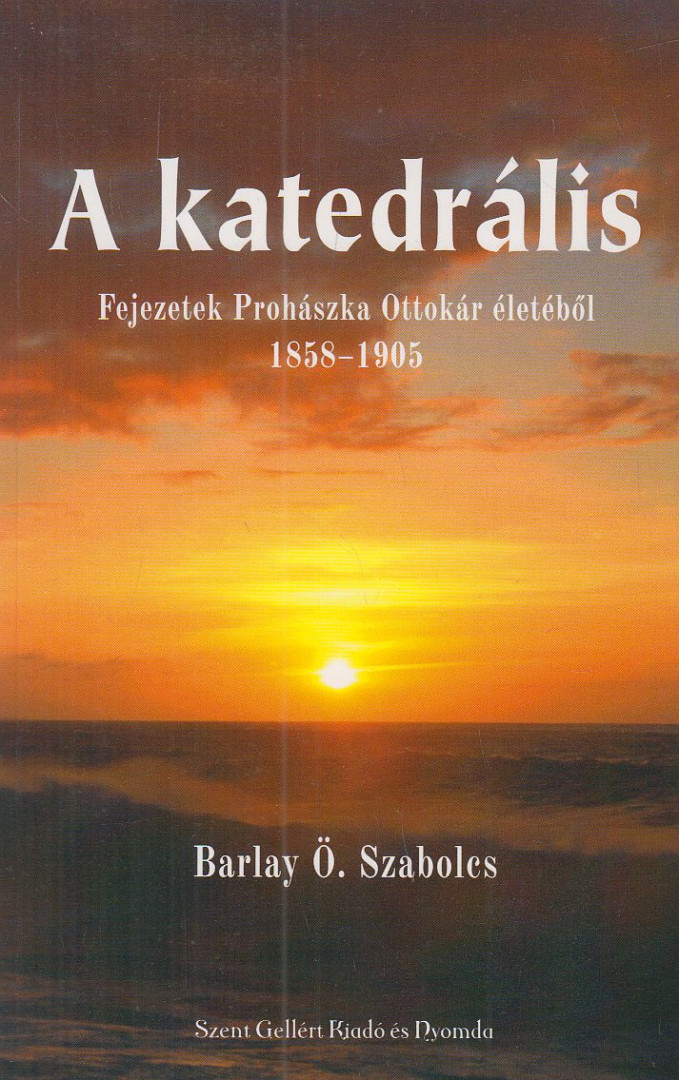BARLAY Ö. SZABOLCS - A katedrális [antikvár]