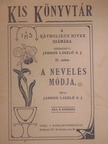 A nevelés módja [antikvár]